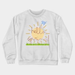 hello spring Crewneck Sweatshirt